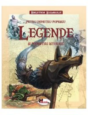 Legende si povestiri istorice. Editie de lux