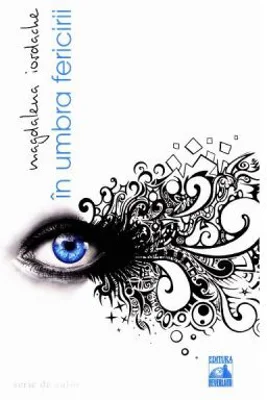 In umbra fericirii - Magdalena Iordache
