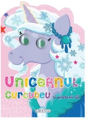 Unicornul Curcubeu si prietenii sai