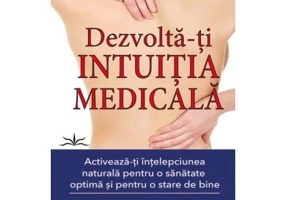 Dezvolta-ti intuitia medicala - Sherrie Dillard