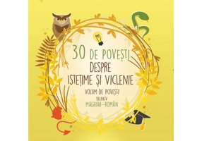 30 de povesti despre istetime si viclenie. Volum de povesti bilingv roman-maghiar