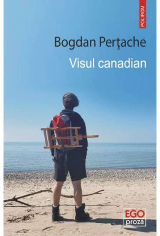 Visul canadian - Bogdan Pertache