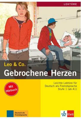 Gebrochene Herzen, Buch mit Audio-CD. Leichte Lektüren für Deutsch als Fremdsprache - Elke Burger, Theo Scherling