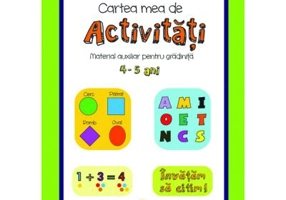 Cartea mea de activitati, 4-5 ani - Mara Neacsu