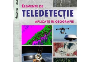 Elemente de teledetectie aplicate in geografie - Florin Achim