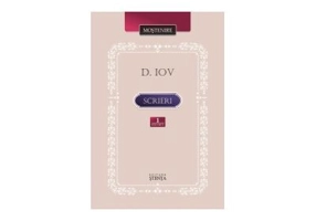 Scrieri. Volumul I - D. Iov﻿