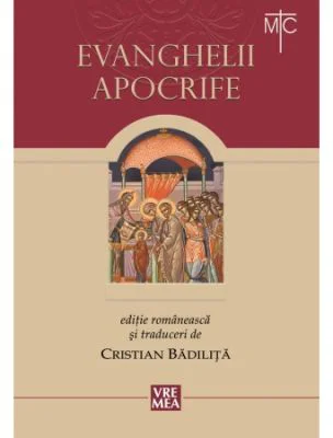 Evanghelii apocrife - Cristian Badilita