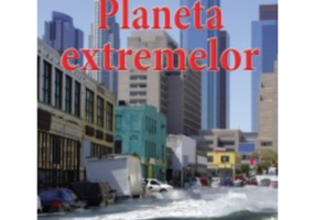 Enciclopedia pentru toti copiii. Planeta extremelor - Anna Claybourne