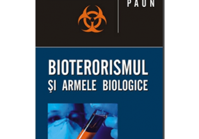 BIOTERORISMUL SI ARMELE BIOLOGICE - Ludovic Paun