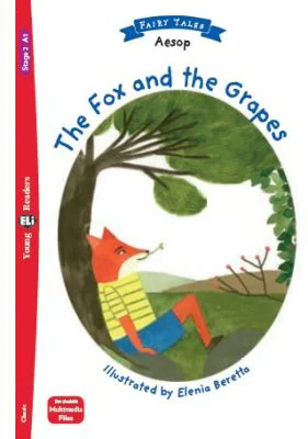 The Fox and the Grapes - Aesop