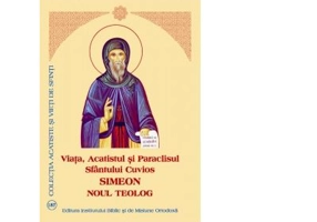 Viata, Acatistul si Paraclisul Sfantului Cuvios Simeon Noul Teolog