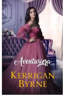 Aventuriera - Kerrigan Byrne