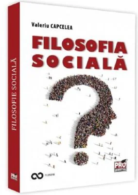 Filosofia sociala - Valeriu Capcelea