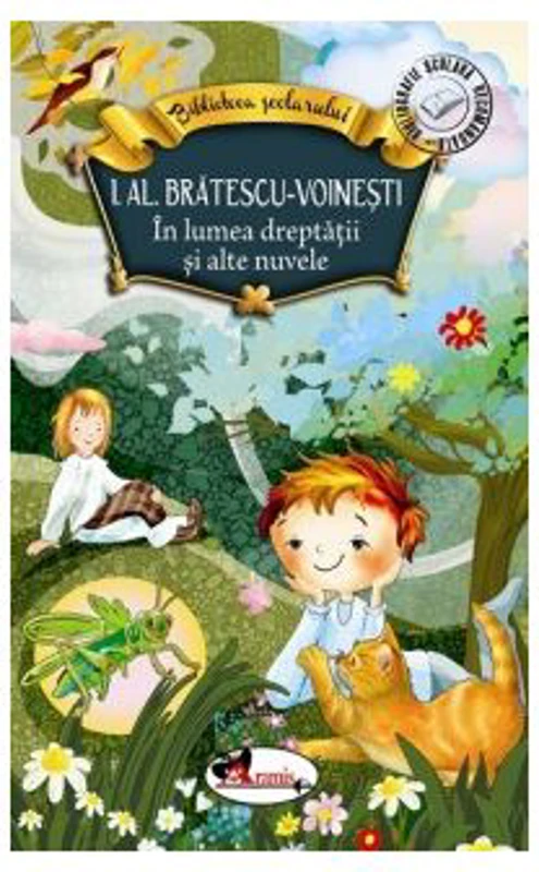 In lumea dreptatii si alte nuvele - I. Al. Bratescu-Voinesti