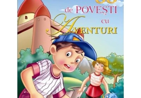 55 de povesti cu aventuri Editie ilustrata