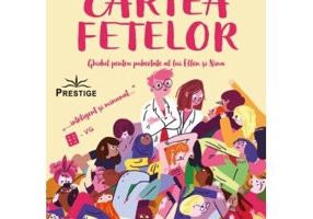 Cartea fetelor. Ghidul pentru pubertate al lui Ellen si Nina - Ninna Brochmann, Ellen Stokken Dahl