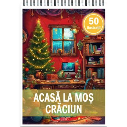 Carte de colorat, 50 de ilustratii, Acasa la Mos Craciun