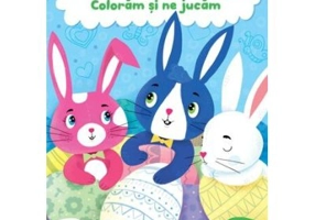 Vine Pastele! Coloram si ne jucam