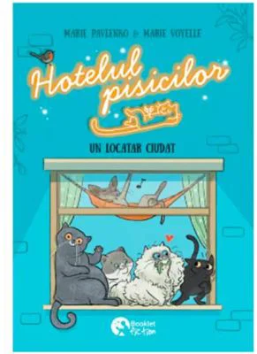 Hotelul pisicilor. Un locatar ciudat - Marie Pavlenko