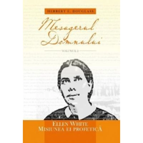 Mesagerul Domnului volumul 2