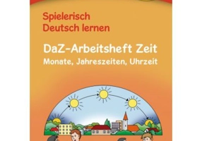 Spielerisch Deutsch lernen. DaZ-Arbeitsheft Zeit Buch Monate, Jahreszeiten, Uhrzeit - Marion Techmer, Julia Michaelis