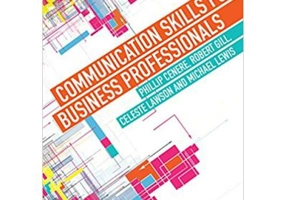 Communication Skills for Business Professionals - Phillip Cenere, Robert Gill, Celeste Lawson, Michael Lewis