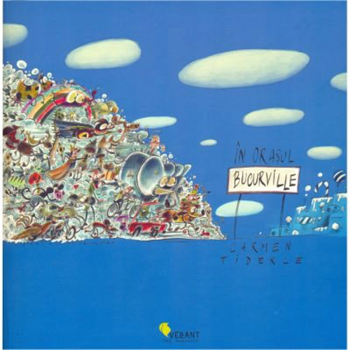 In orasul Bucurville - Carmen Tiderle