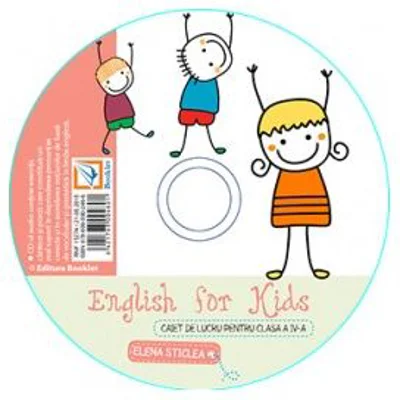 CD audio English for kids, clasa a 4-a - Elena Sticlea