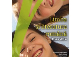 Limba si literatura romana manual pentru clasa a 8-a - Florentina Samihaian, Sofia Dobra