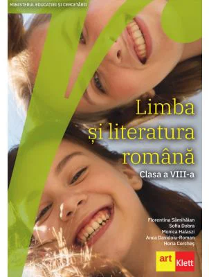 Limba si literatura romana manual pentru clasa a 8-a - Florentina Samihaian, Sofia Dobra