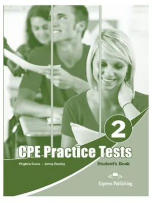Teste limba engleza CPE Practice Tests 2 Manualul elevului - Virginia Evans