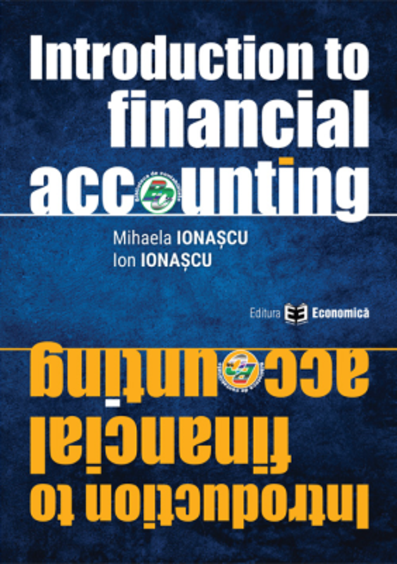 Introduction to financial accounting - Mihaela Ionascu