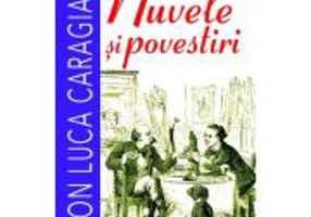 Nuvele si povestiri - Ion Luca Caragiale