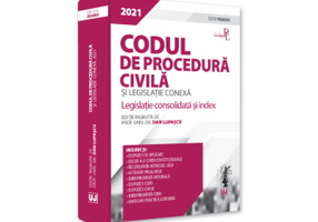 Codul de procedura civila si legislatie conexa 2021. Editie PREMIUM