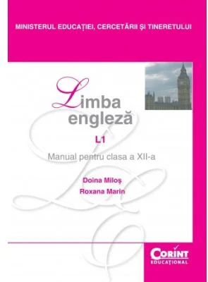 Limba engleza L1. Manual pentru clasa a 12-a - Doina Milos