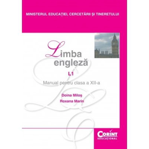 Limba engleza L1. Manual pentru clasa a 12-a - Doina Milos