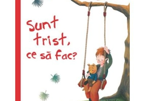 Sunt trist, ce sa fac?