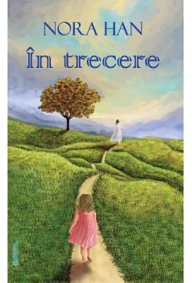 In trecere - Nora Han