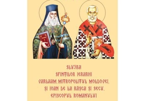 Slujba Sfintilor Ierarhi Varlaam Mitropolitul Moldovei si Ioan de la Rasca si Secu, Episcopul Romanului