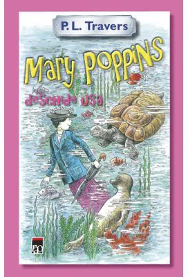 Mary Poppins deschide usa - P. L. Travers