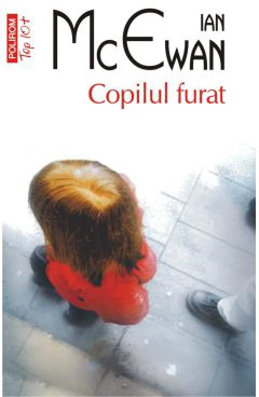Copilul furat - Ian McEwan