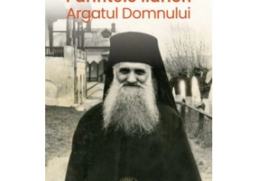 Parintele Ilarion - Argatul Domnului - Paul Balan
