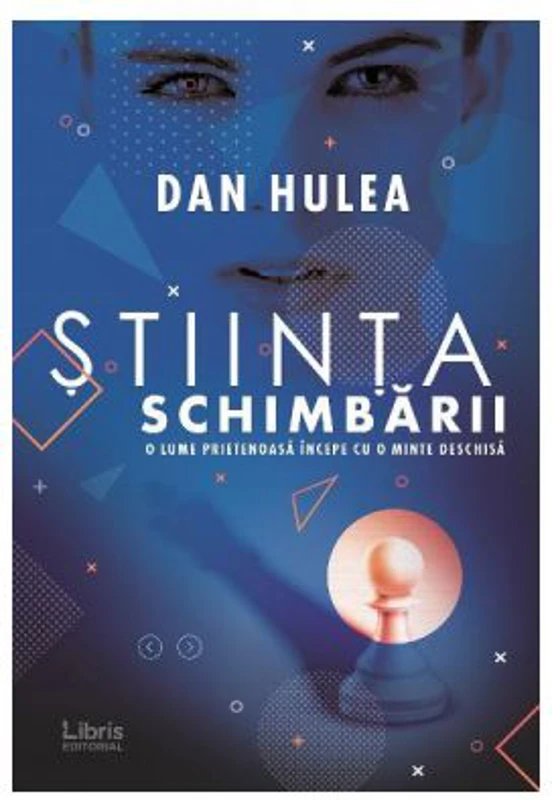 Stiinta schimbarii - Dan Hulea