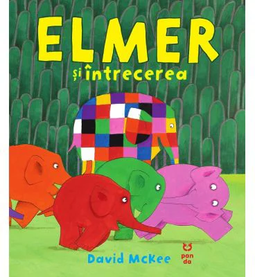 Elmer si intrecerea - David McKee