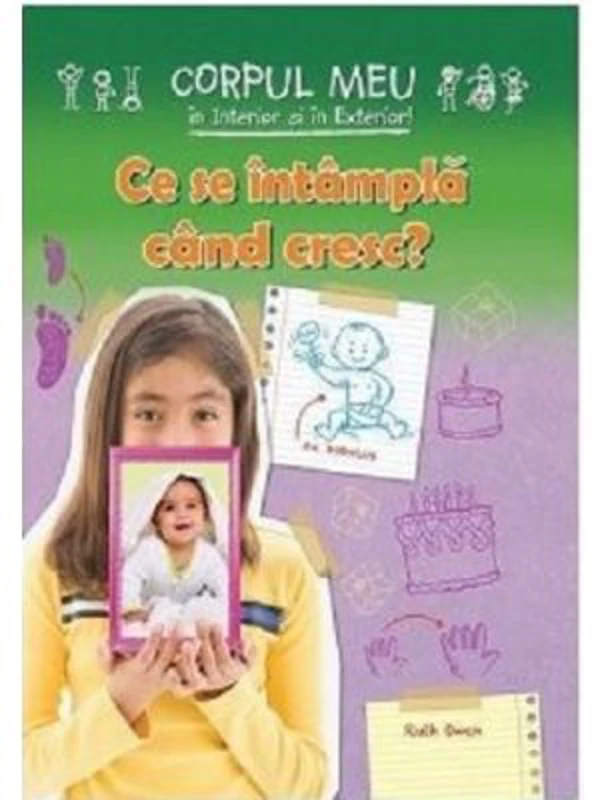 Ce se intampla cand cresc - Ruth Owen