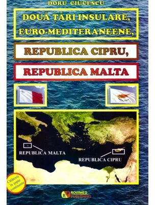 Doua tari insulare, euro-mediteraneene. Republica Cipru, Republica Malta - Doru Ciucescu