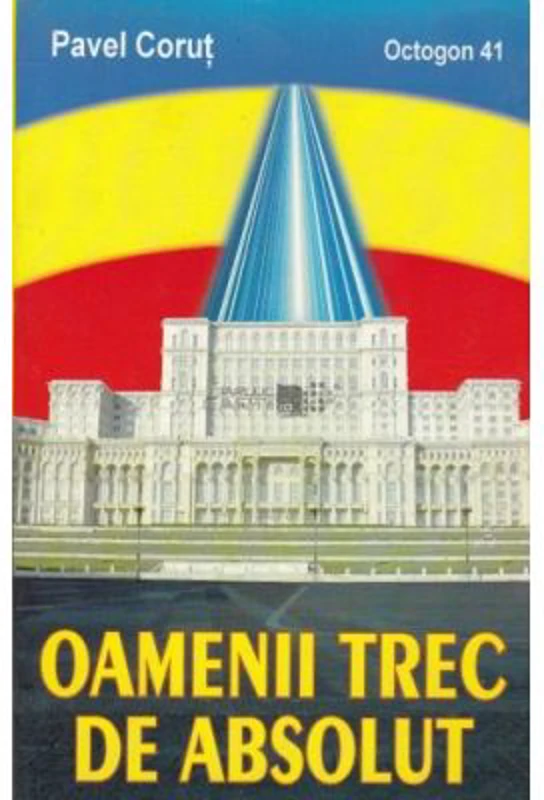 Oamenii trec de absolut - Pavel Corut