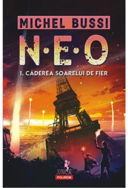 N. E. O. 1. Caderea soarelui de fier - Michel Bussi
