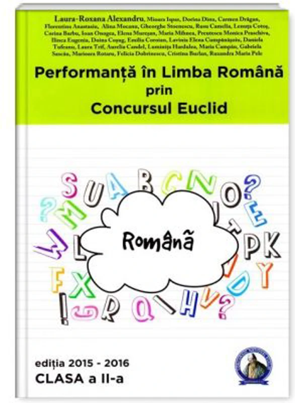 Performanta in Limba Romana prin Concursul Euclid. Caiet pentru clasa a 2-a