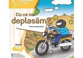 Raspundel Istetel, carte interactiva Cu ce ne deplasam